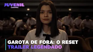 GAROTA DE FORA: O RESET | Trailer Legendado | Juvenil Channel