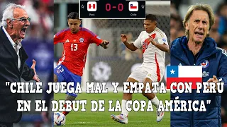 ANÁLISIS AL EMPATE DE PERU vs CHILE 0-0 HOY - REACCIONES COPA AMERICA