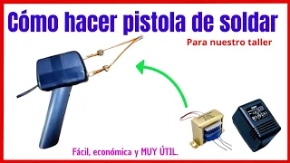 Cómo hacer pistola de soldar ✅ Invento casero para el taller. Herramienta casera para soldar.