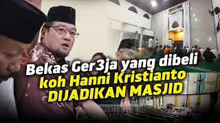 TEGAS! Bekas Ger3ja yang dibeli koh Hanni Kristianto dijadikan masjid akhirnya diwakafkan ke