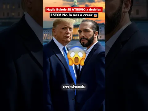 ¡BUKELE NO SE GUARDA NADA! Les dice ESTO a ESTADOS UNIDOS y Latinoamérica y deja a todos en shock