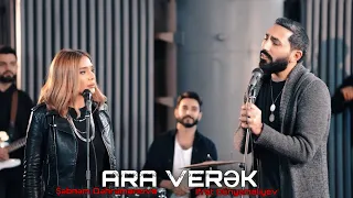 İfrat & Şəbnəm Qəhrəmanova - ARA VERƏK