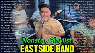 Eastside Band Cover Nonstop Cover Songs Collection 2025| We Don't Have To Say The Words, Count On...