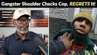 GANG MEMBER Shoulder Checks Cop, Immediately REGRETS It!