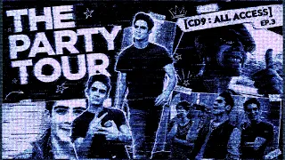 [CD9 : ALL ACCESS] EP. 3 — The Party Tour