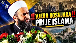 MUFTIJA ZUKORLIĆ -  VJERA BOŠNJAKA PRIJE ISLAMA ‼️