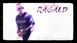 JEAN-MARIE RAGALD Dé Moman Lanmou [audio officiel]