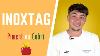 Inoxtag - Piment ou Cabri