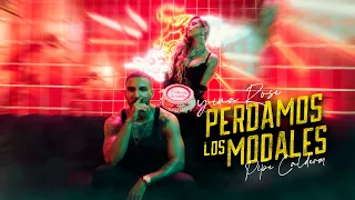 YINA ROSE X PIPE CALDERON - PERDAMOS LOS MODALES. (VIDEO OFICIAL)