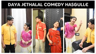 Daya Jethalal Comedy ~ HASGULLE😂 I Part 19 I TMKOC Comedy Shorts Collection😍 #tmkoc #dayajethalal