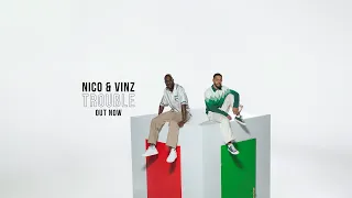 Nico & Vinz - Trouble (Official Music Video)