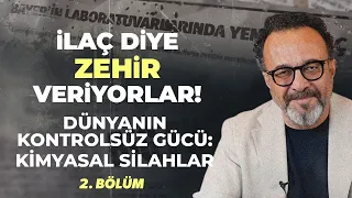 İLAÇ MI, ZEHİR Mİ? Kimyasal Silahtan Kemoterapiye, İnsanoğlunun Sağlığıyla Oynadılar! | Ümit Aktaş
