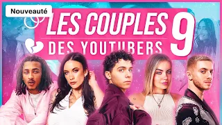 LA VÉRITÉ SUR LES COUPLES DES YOUTUBERS 9