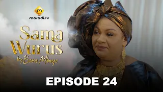 Série - Sama Wurus - Saison 1 - Episode 24