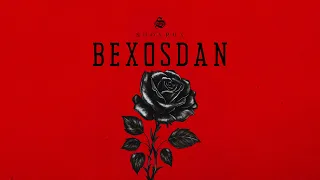 SHOXRUX - BEXOSDAN (music version)