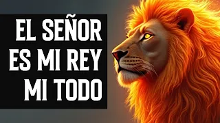EL SEÑOR ES MI REY MI TODO 👑 ALABANZAS QUE TRAEN ALEGRIA Y BENDICIONESA TU CASA 🎉 MUSICA DE JUBILO