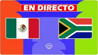 ✅ México 2-0 Sudáfrica 🏆