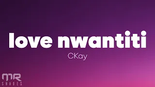 love nwantiti - ckay (Lyrics)