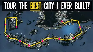 Tour the City that Took 8 Years of My Life!! (Cities Skylines)