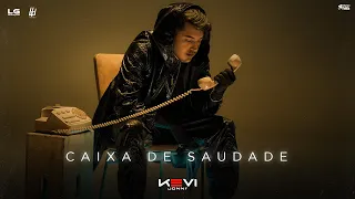 Kevi Jonny - Caixa De Saudade (Clipe Oficial)