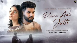 Paira Aali Jutti (Official Video) Candy Sheoran | Yachi Dhounchak | New Haryanvi Songs 2025