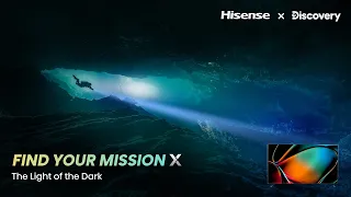 Hisense X Discovery | Find Your Mission X: Unveiling the Underwater Mystery with Ping Fan