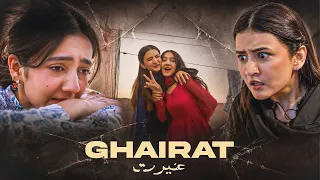 Ghairat (غیرت) | Short Film | Rabia Faisal | Hira Faisal