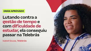Lutando contra a gestão de tempo e com dificuldade de estudar, ela conseguiu passar na Telebrás