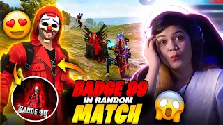 Badge99 In Random Match 😍😱 || Garena Free Fire || Bindass Laila || Badge99
