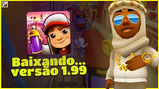 COMO BAIXAR O SUBWAY SURFERS QUE O NAAAG JOGA! SUBWAY SURFERS v1.99