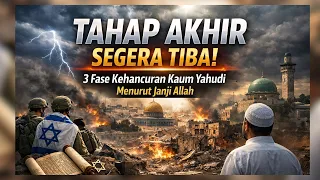 Tahap Akhir Segera Tiba! 3 Fase Kehancuran Kaum Yahudi Menurut Janji Allah