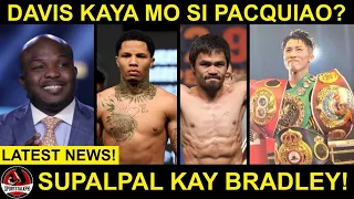 Bradley TINIRA si Tank Davis! “Yabang mo! Kaya mo ba si Pacquiao?!”| Inoue UNDISPUTED ulit Target!