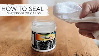 How To Seal Watercolor Cards & Paintings Using Dorland's Wax | Watercolor 101 with Sarah Cray