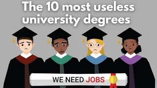 The 10 Most Useless University Degrees