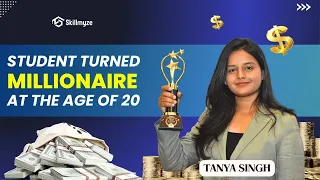 Tanya Singh — From College Student to Independent Earner | Skillmyze Success Story