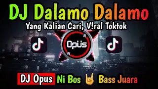 DJ DALAMO DALAMO JEDAG JEDUG FULL BEAT FULL BASS TIKTOK | DJ Opus