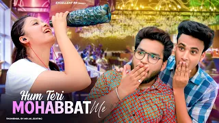 Hum Teri Mohabbat Mein Yun Pagal | Crush Love Story | Hit Hindi Song | Excellent Gaurav | 2022