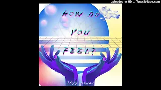 How Do You Feel? - Skyy Royal (NEW MASSAGE MUSIC 2025) 👑🔥👑🔥