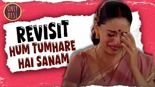 Hum Tumhare Hai Sanam :  The Revisit