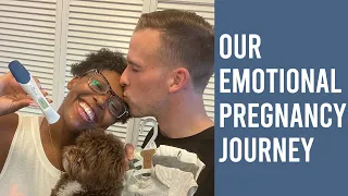 OUR EMOTIONAL PREGNANCY JOURNEY...SO FAR!