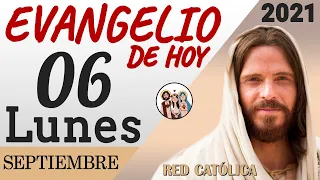 Evangelio de Hoy Lunes 06 de Septiembre de 2021 | REFLEXIÓN | Red Catolica