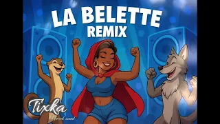 TIXKA X KAMELON - La Belette (REMIX DECK) 2025