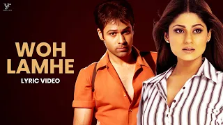 Emraan Hashmi - Woh Lamhe Woh Baatein (Lyric Video) Zeher | Atif Aslam