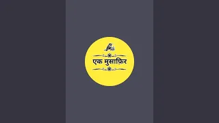 एक मुसाफ़िर  लाइव है!
