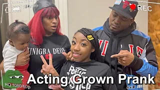 ACTING GROWN PRANK😛..