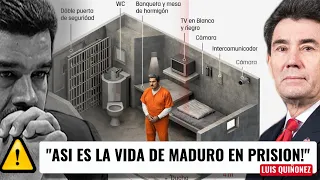 🚨URGENTE LUIS QUIÑONEZ: "ASI ES LA VIDA DE MADURO EN PRISION"⚠️ SIN PRIVILEGIOS AISLADO Y VIGILADO