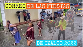 Lo que NADIE mostró del CORREO de IZALCO 2022