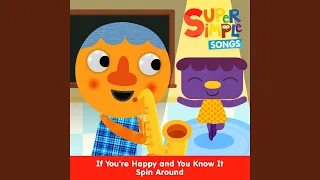 If You're Happy and You Know It Spin Around