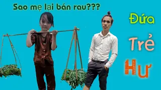 Đứa Con Chưa Ngoan ( Phần 1) ❤️Bé Kem TV