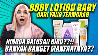 Review Detail Body Lotion Bayi dari Yang Termurah - Termahal, Suka yang Mana?? Pigeon, Moell, Buds